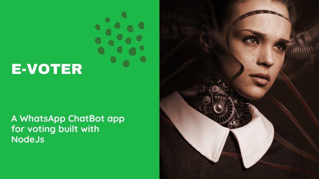 E-voter - A WhatsApp chatbot voting application